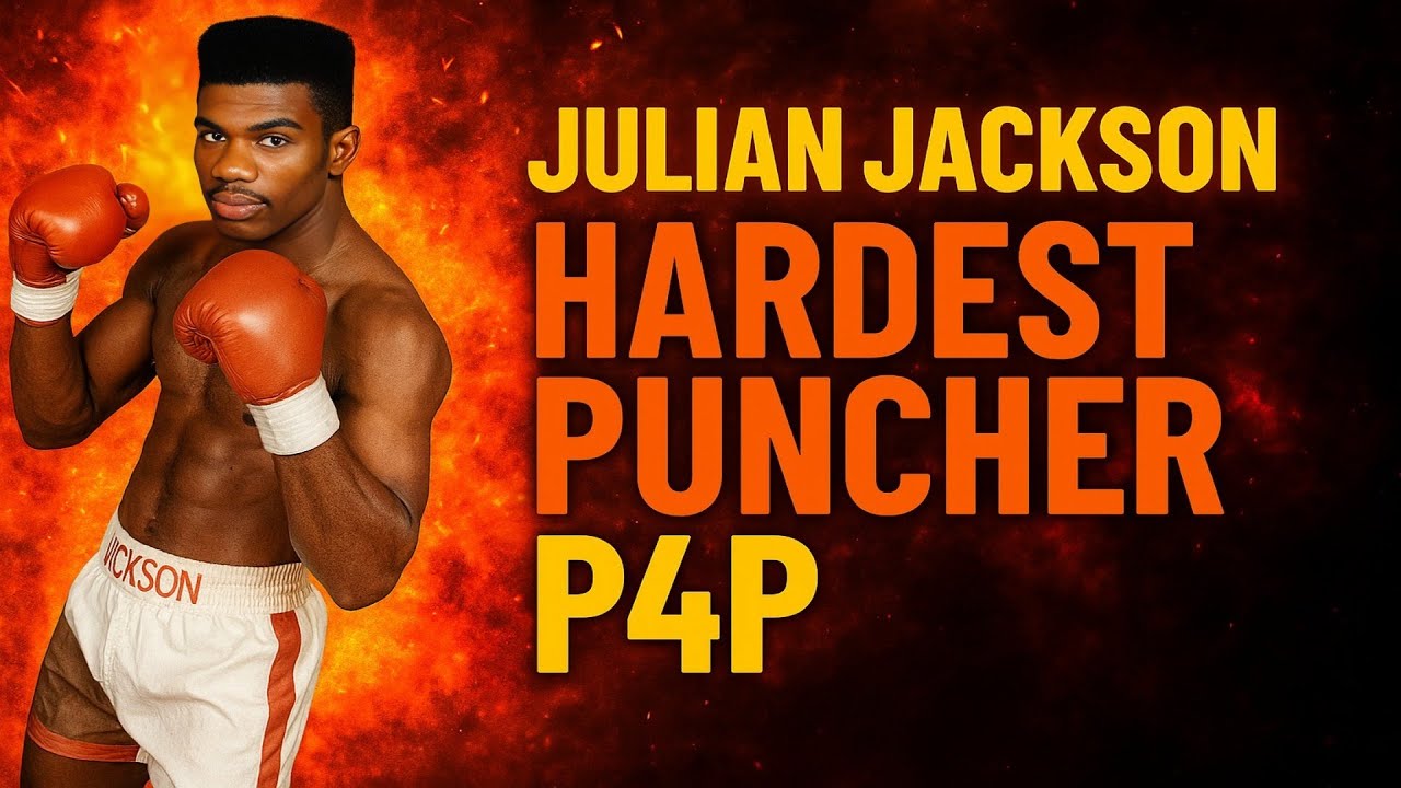 Julian Jackson - Hardest Puncher P4P
