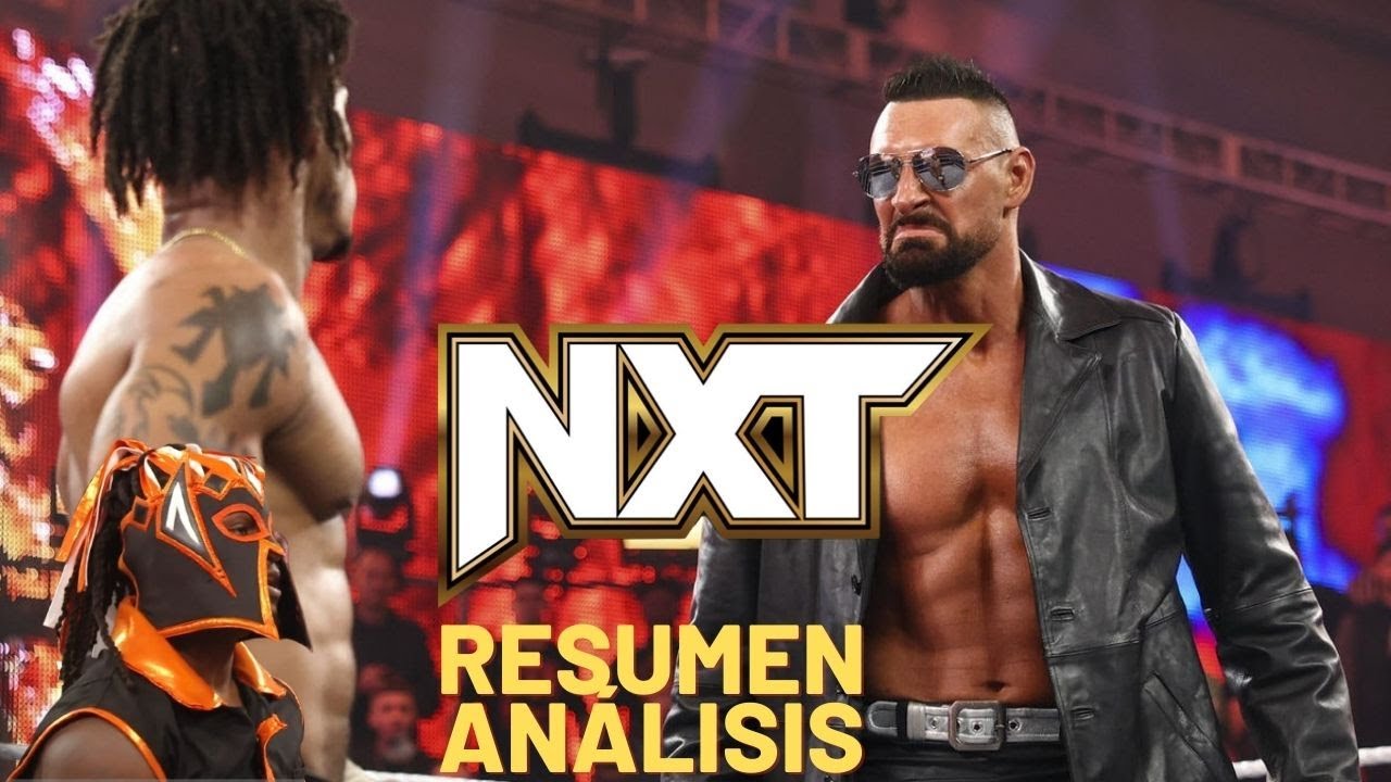 WWE NXT (22-11-22) RESUMEN Y ANÁLISIS