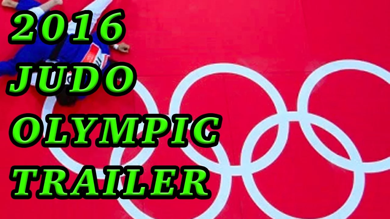 Judo Olympic 2016 Trailer