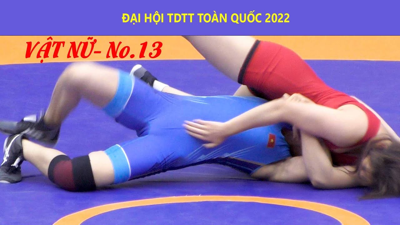 Vật nữ, Women wrestling - Hạng 55 kg N.H.Ngọc - Hà Nội & P.T.Huế - Hải phòng