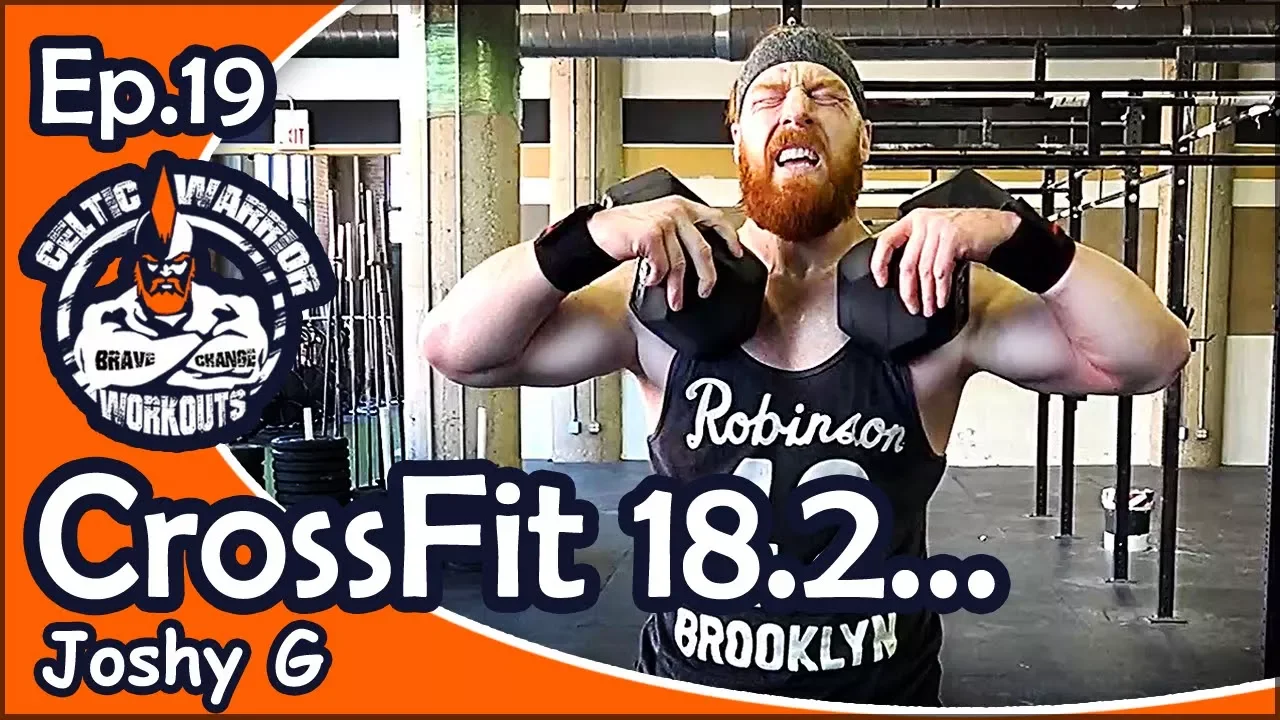 Ep.19 CrossFit Games 18.2 Workout with Joshy G... backdrop