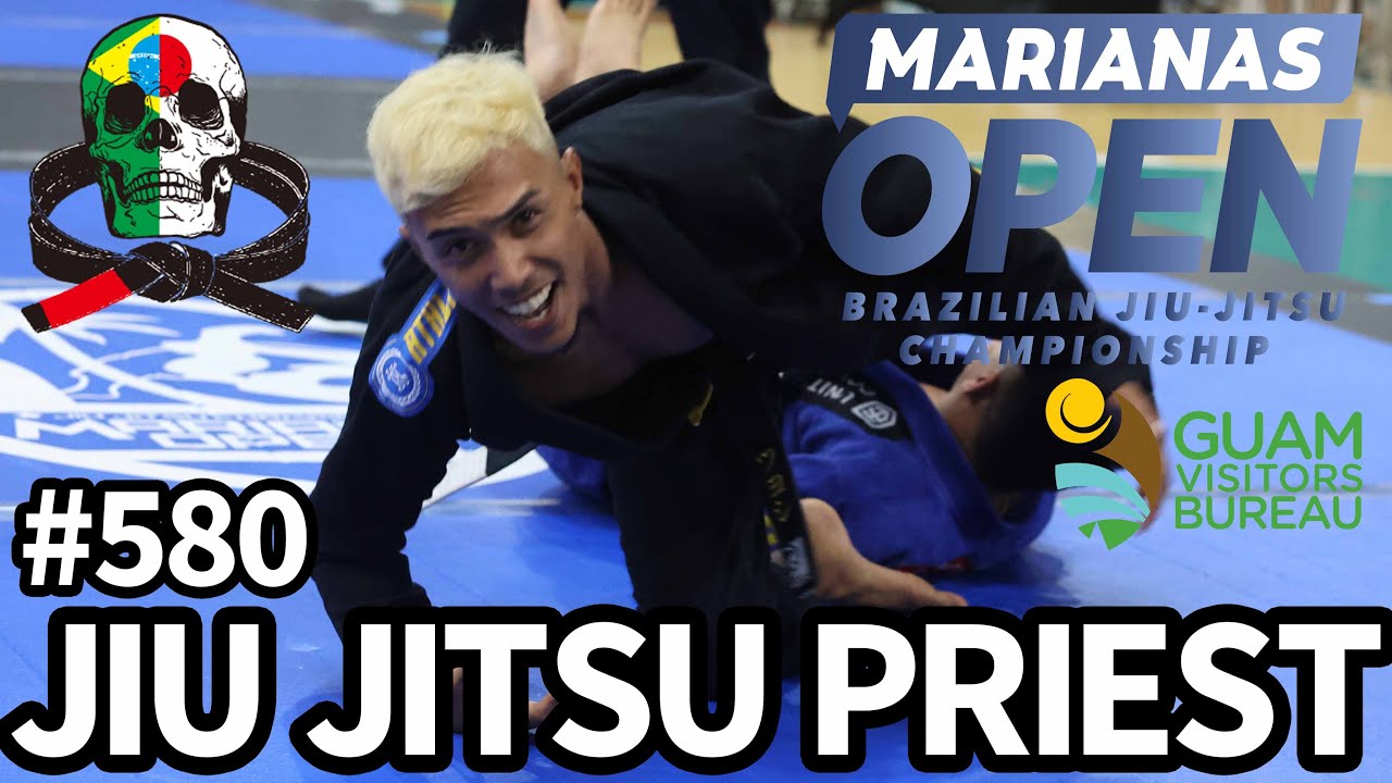 【柔術プリースト】# 580:MARIANAS OPEN 2023 / Part.1【ブラジリアン柔術】Jiu Jitsu Priest background