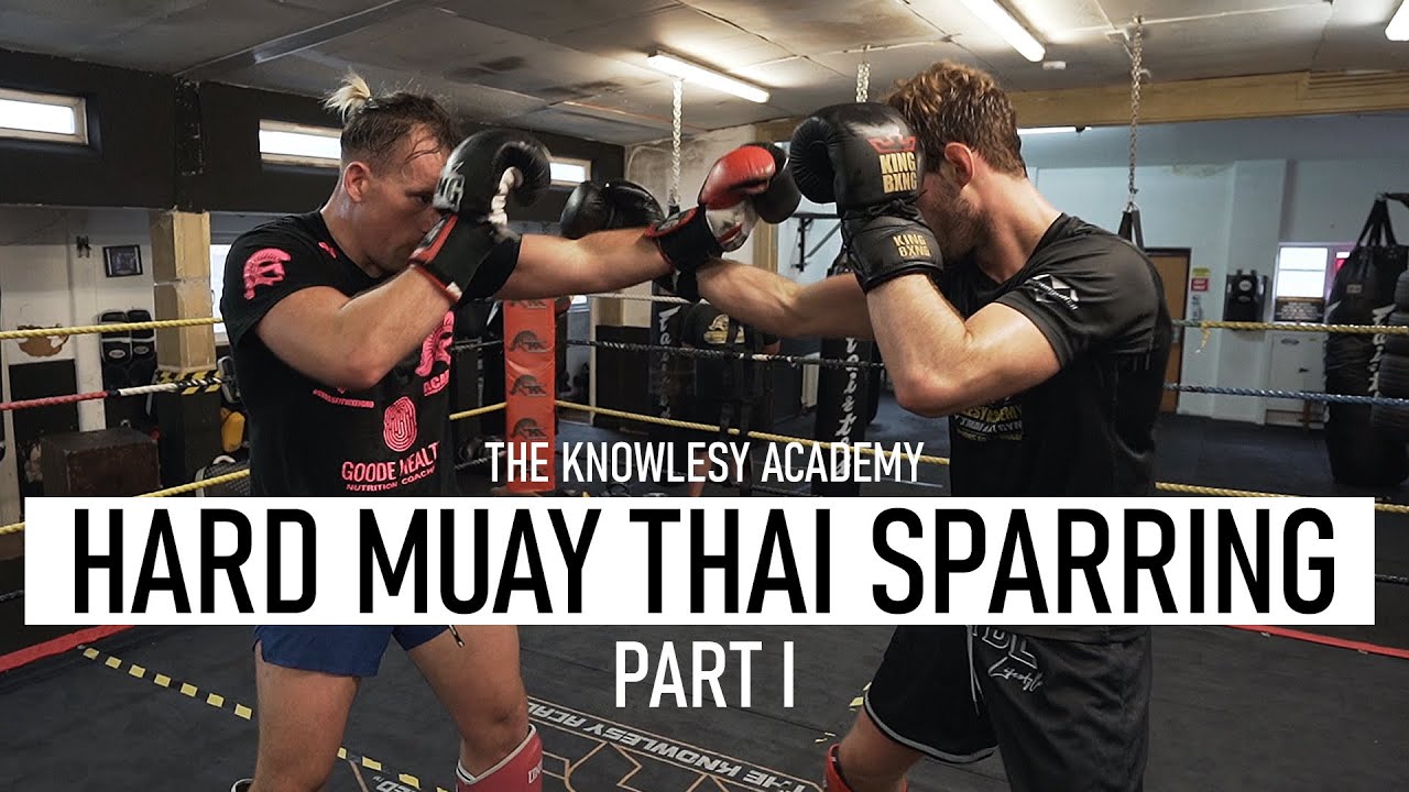 HARD Muay Thai Sparring Part I - The Knowlesy Academy