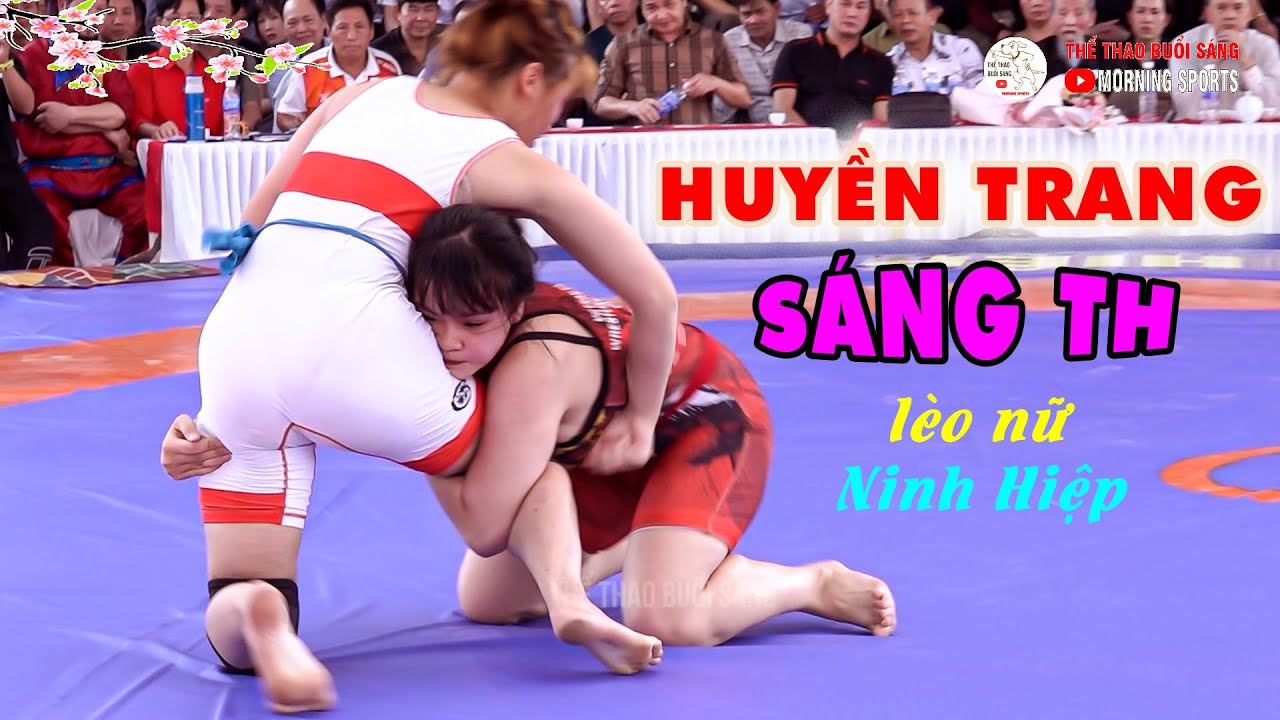 Vật nữ 2025 Ninh Hiệp . Ái Nữ Huyền Trang đả bại Sáng TH.. Women wrestling. background