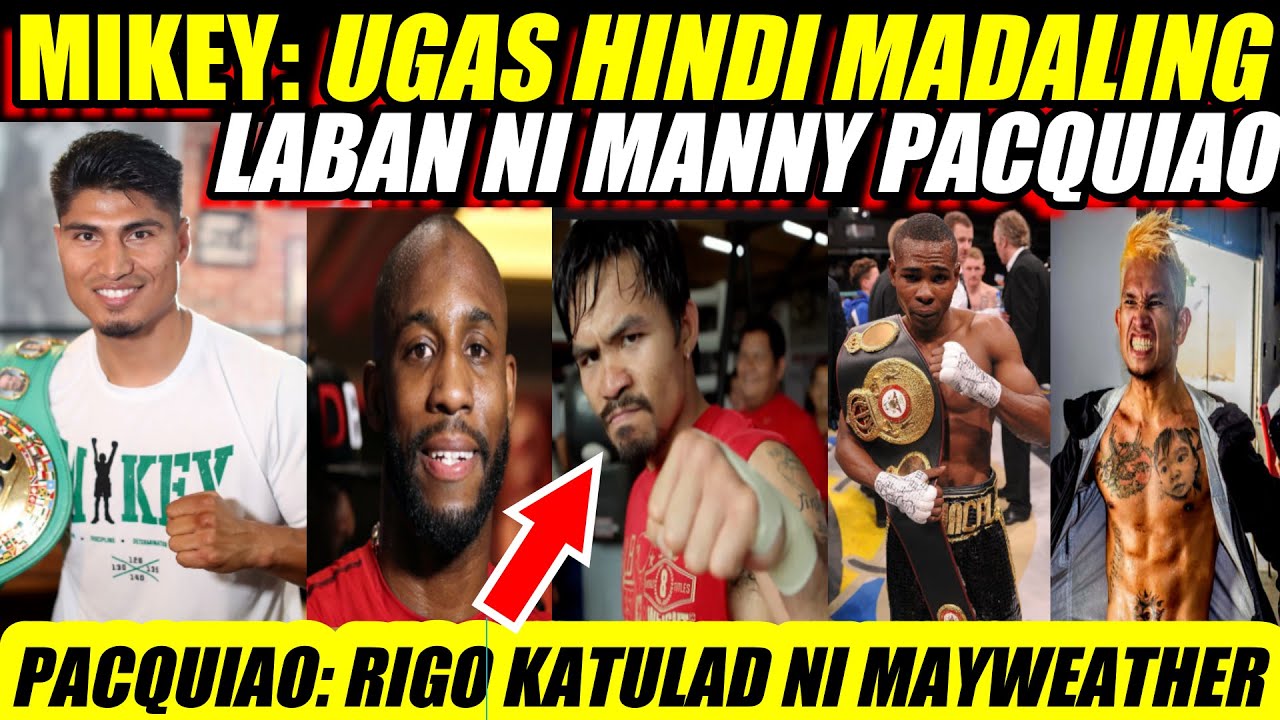 MIKEY: UGAS AY HINDI MADALING KALABAN NI PACQUIAO | RIGO KATULAD KAY MAYWEATHER backdrop