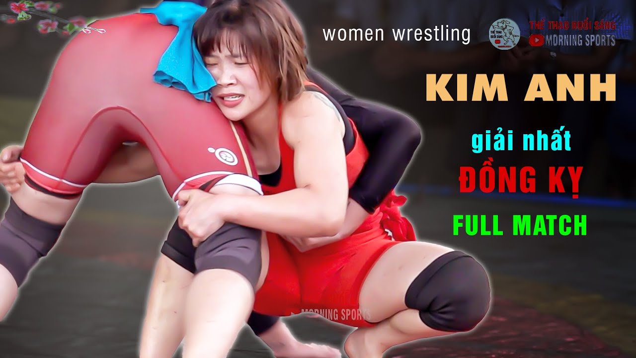 Vật Nữ 2025 - " KIM ANH ". nhất nữ 02.03. women wrestling background