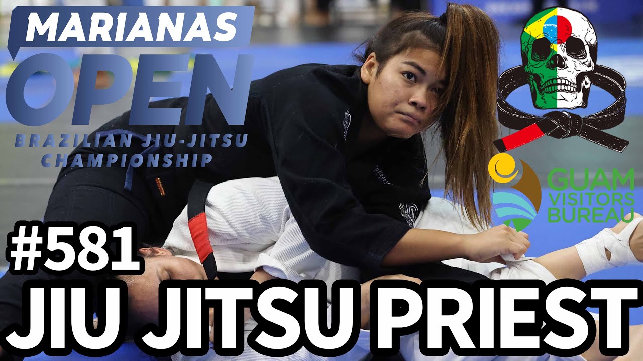 【柔術プリースト】# 581:MARIANAS OPEN 2023 / Part.2【ブラジリアン柔術】Jiu Jitsu Priest background