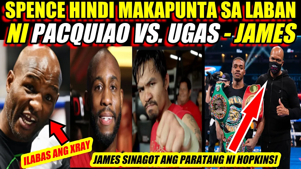 JAMES: SPENCE HINDI MAKAPUNTA SA LABAN NI PACQUIAO-UGAS | SINAGOT ANG PARATANG NI HOPKINS background