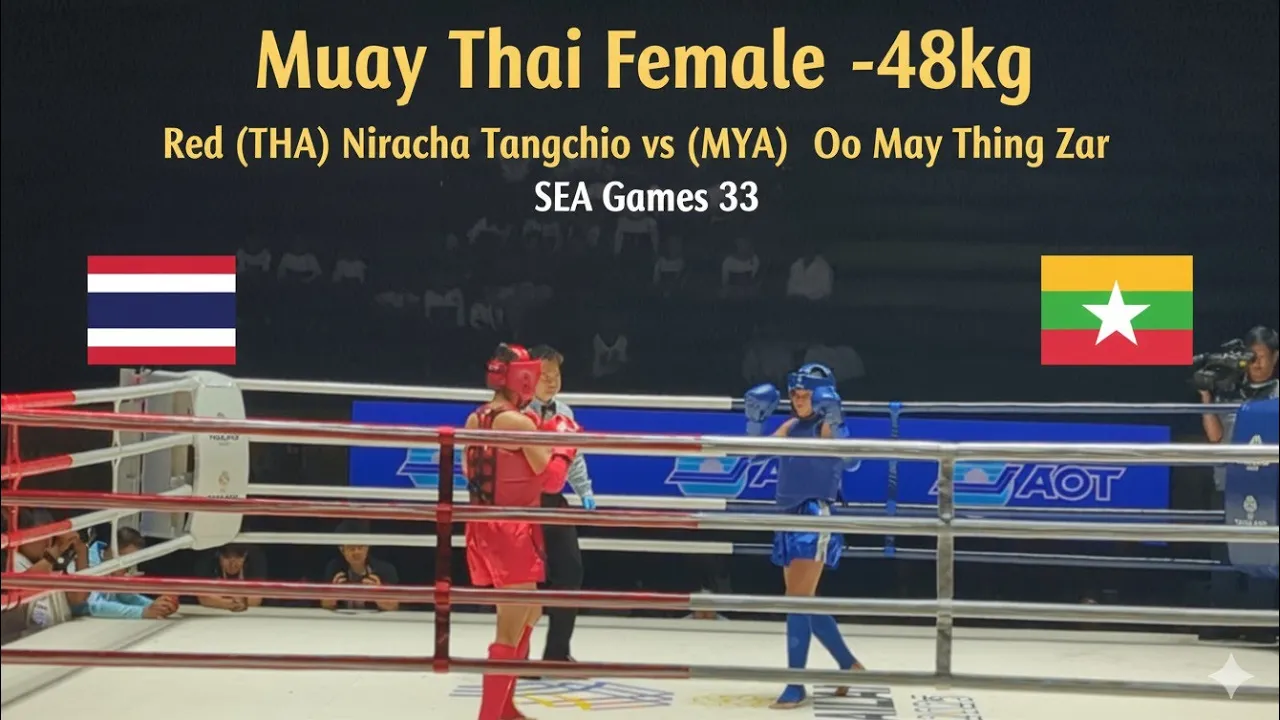 Muay Thai Female -48kg : Red (THA) Niracha TangchioBlue vs (MYA) Oo May Thing Zar - SEA Games 33