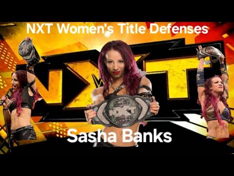 Sasha Banks NXT Women's Championship Defenses