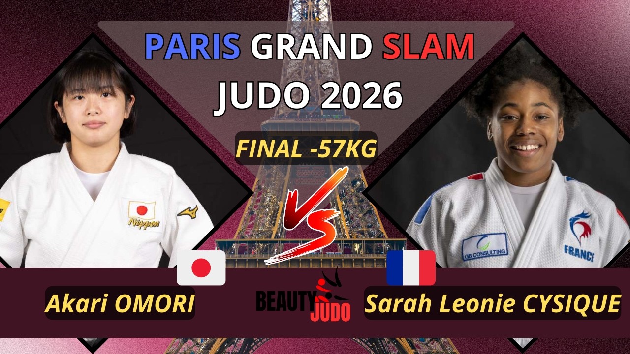 🏆 Final -57Kg |  Akari OMORI (JPN)  vs Sarah Leonie CYSIQUE (FRA) | PARIS Grand Slam 2026 🏆