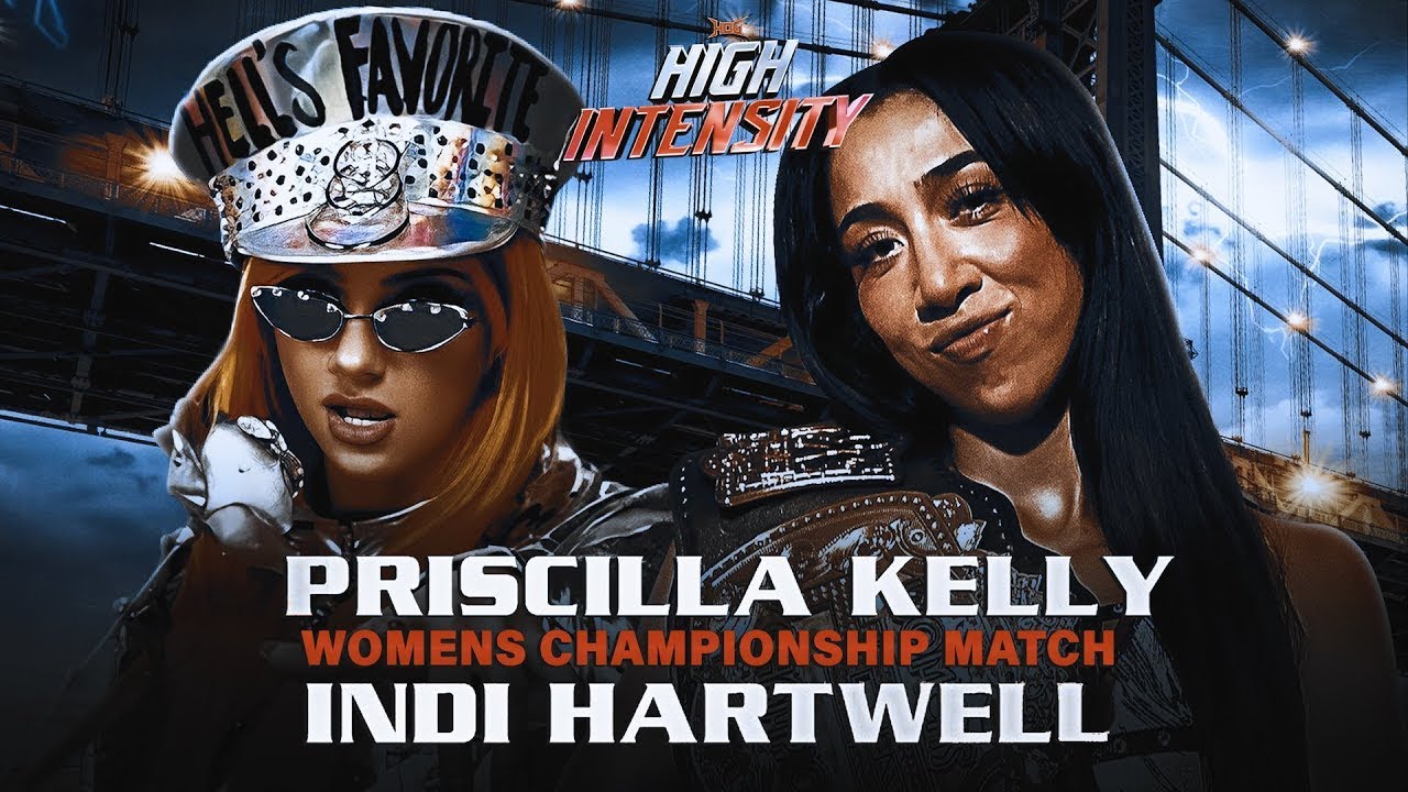 Indi Hartwell vs Priscilla Kelly  Full Title Match HOG High Intensity New Wrestling wwe acw nxt tna