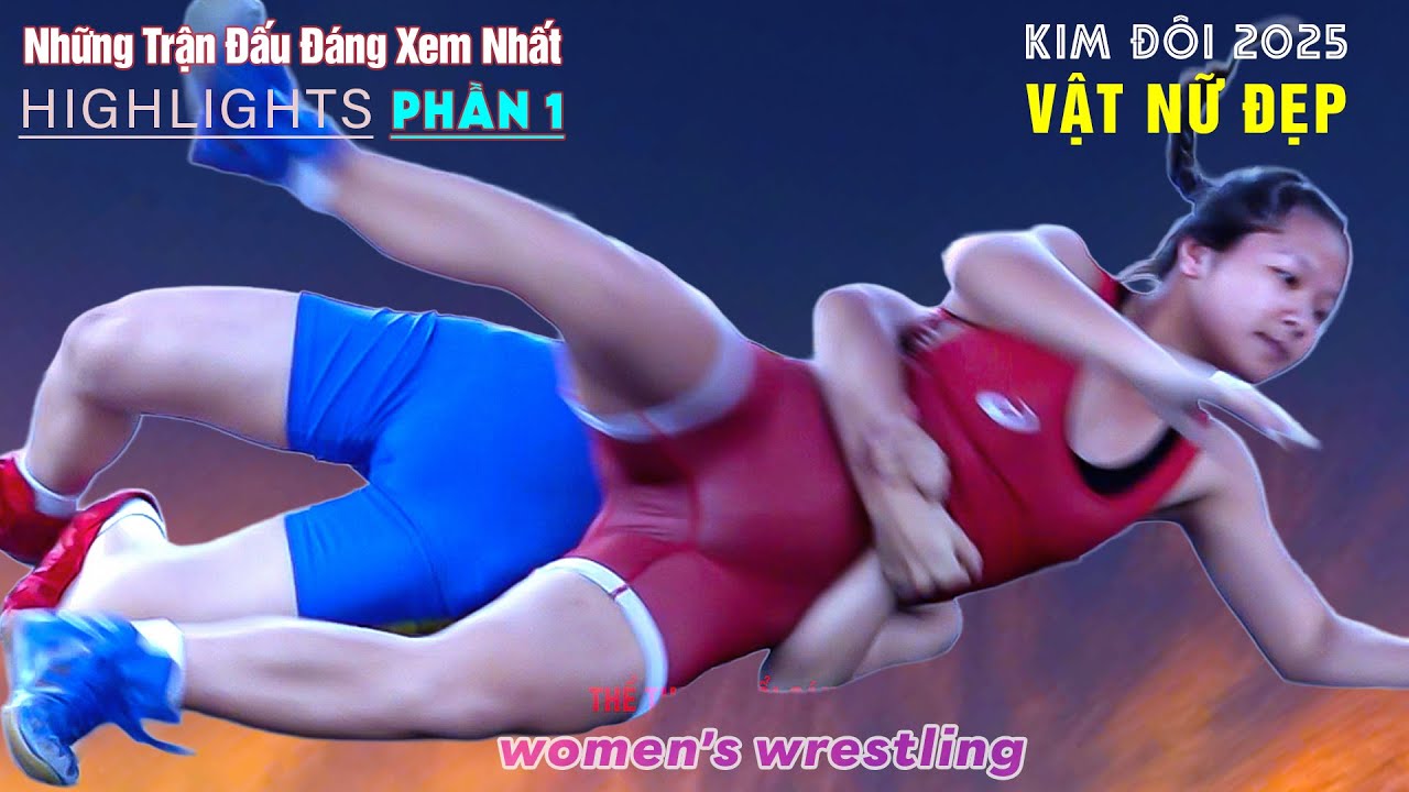 Vật Nữ KIM ĐÔI hay nhất . The Techniques of Vietnamese Men's ,Women's Wrestling backdrop