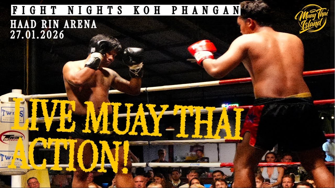 LIVE! 🔴 Muay Thai Fight Night from Haad Rin Arena in Koh Phangan  - 27 Jan 2026