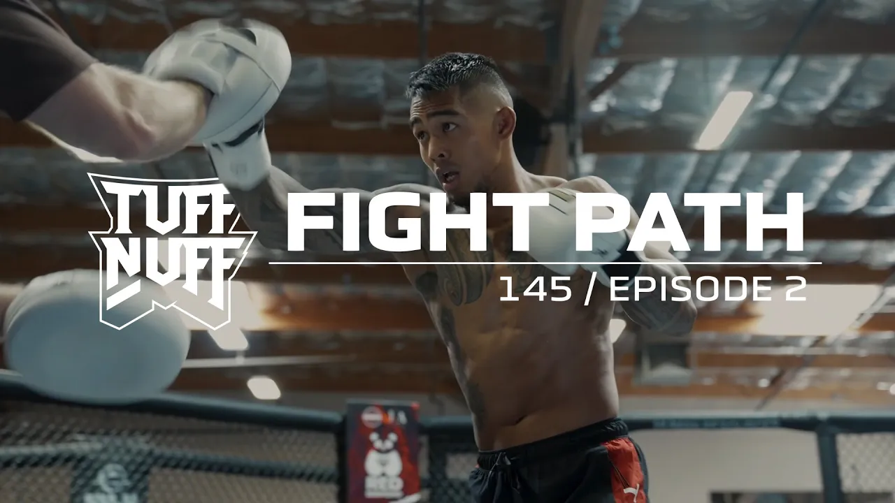 Fight Path Tuff-N-Uff 145 Ep 02: Kai Kamaka background