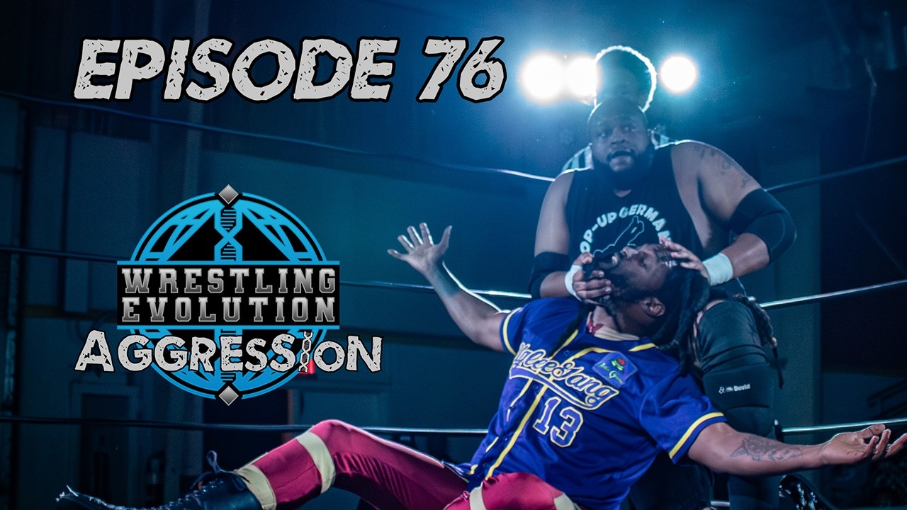 Wrestling Evolution Aggression Episode 76
