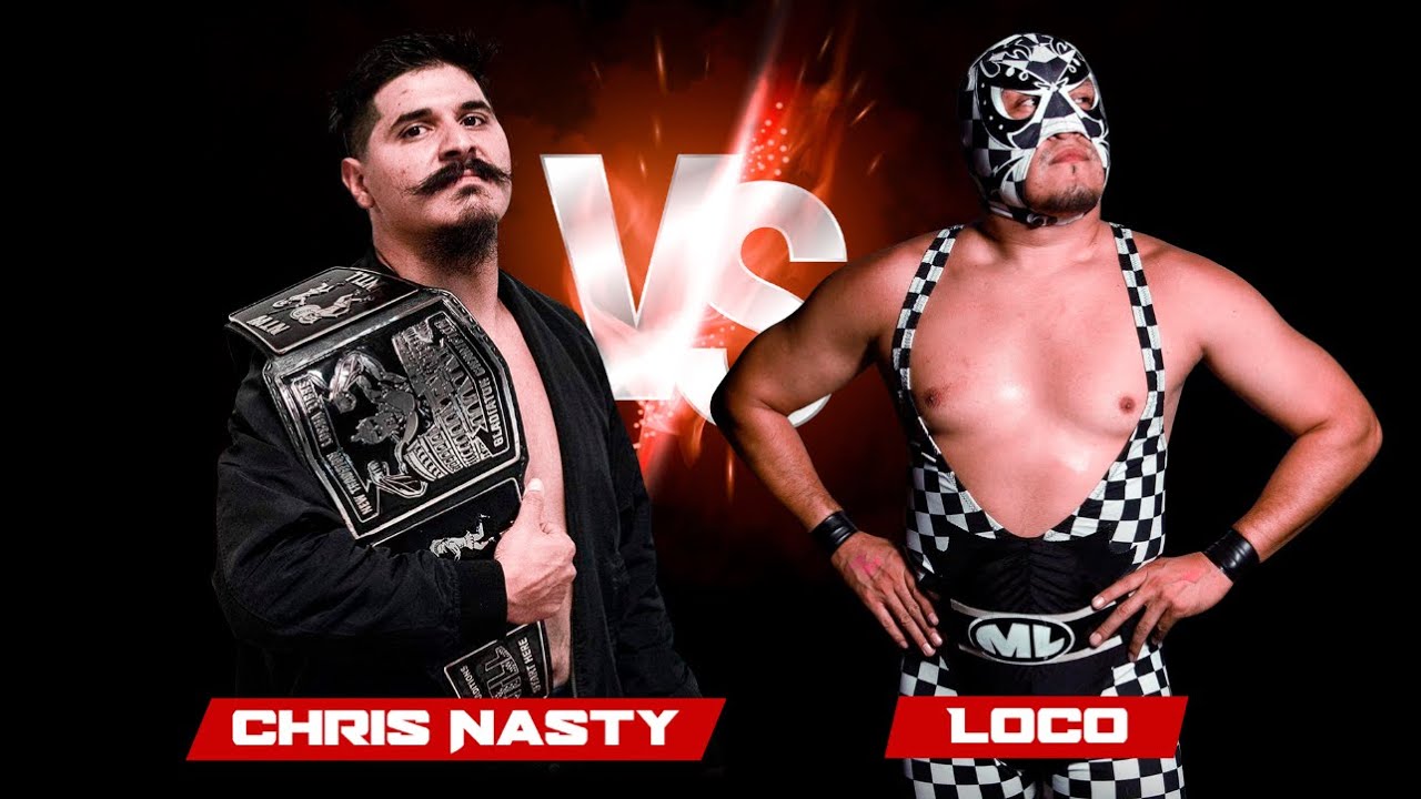 Ladder Match Chris Nasty vs Loco formerly known as Mariachi Loco background
