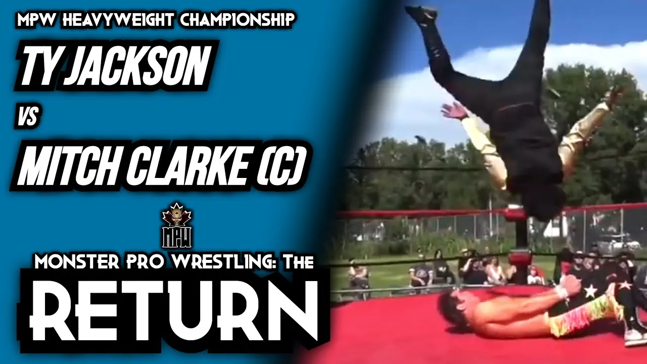MPW: The Return Aug 8/20 Magnificent Mitch Clarke Vs. T Y Jackson