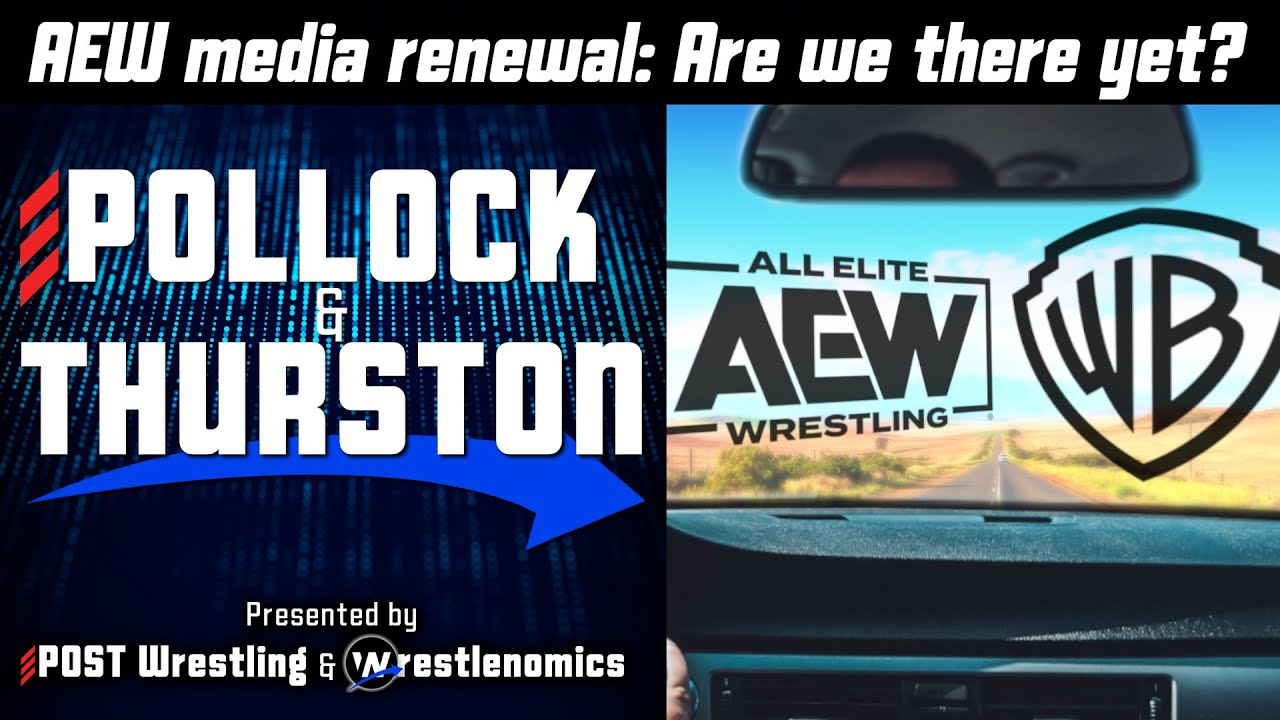 AEW Media Renewal: Are We There Yet? | POST x Wrestlenomics
