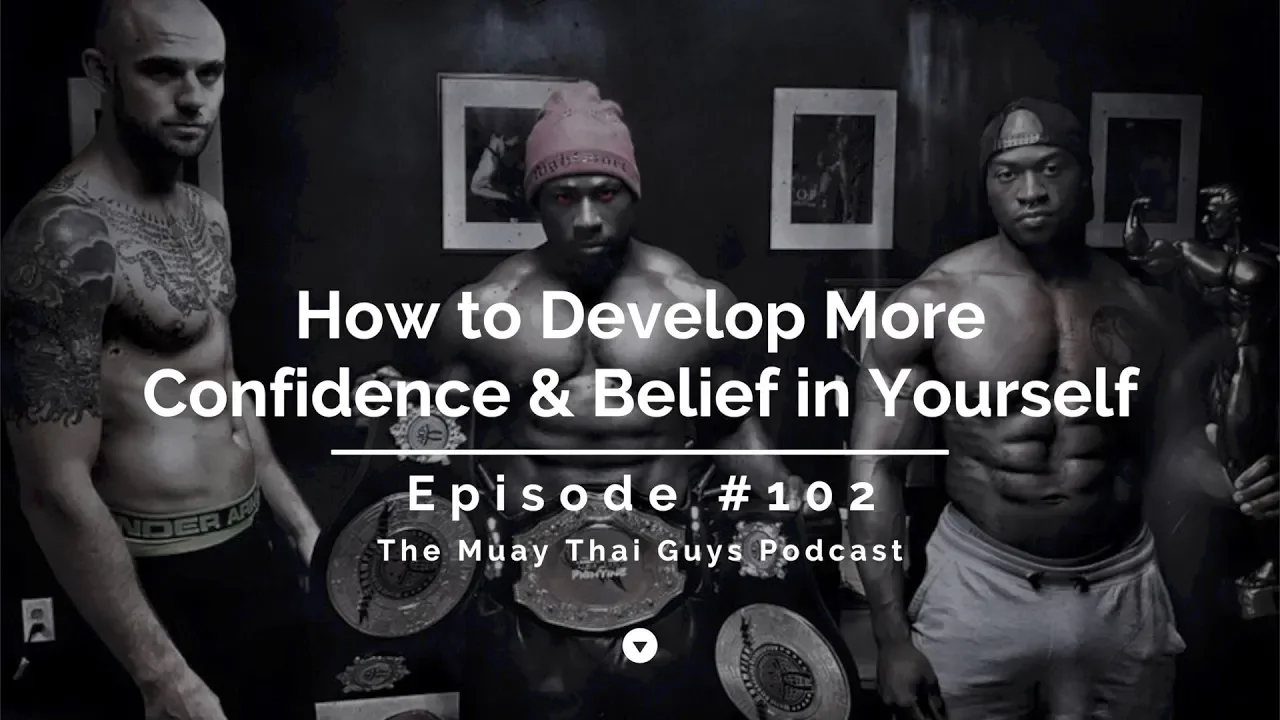 How to Develop More Confidence & Belief in Yourself | TMTG #102