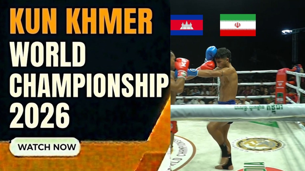 KUN KHMER WORLD CHAMPIONSHIP: Pich Sambath (Cambodia) vs Ariana Jahanshahi (Iran)