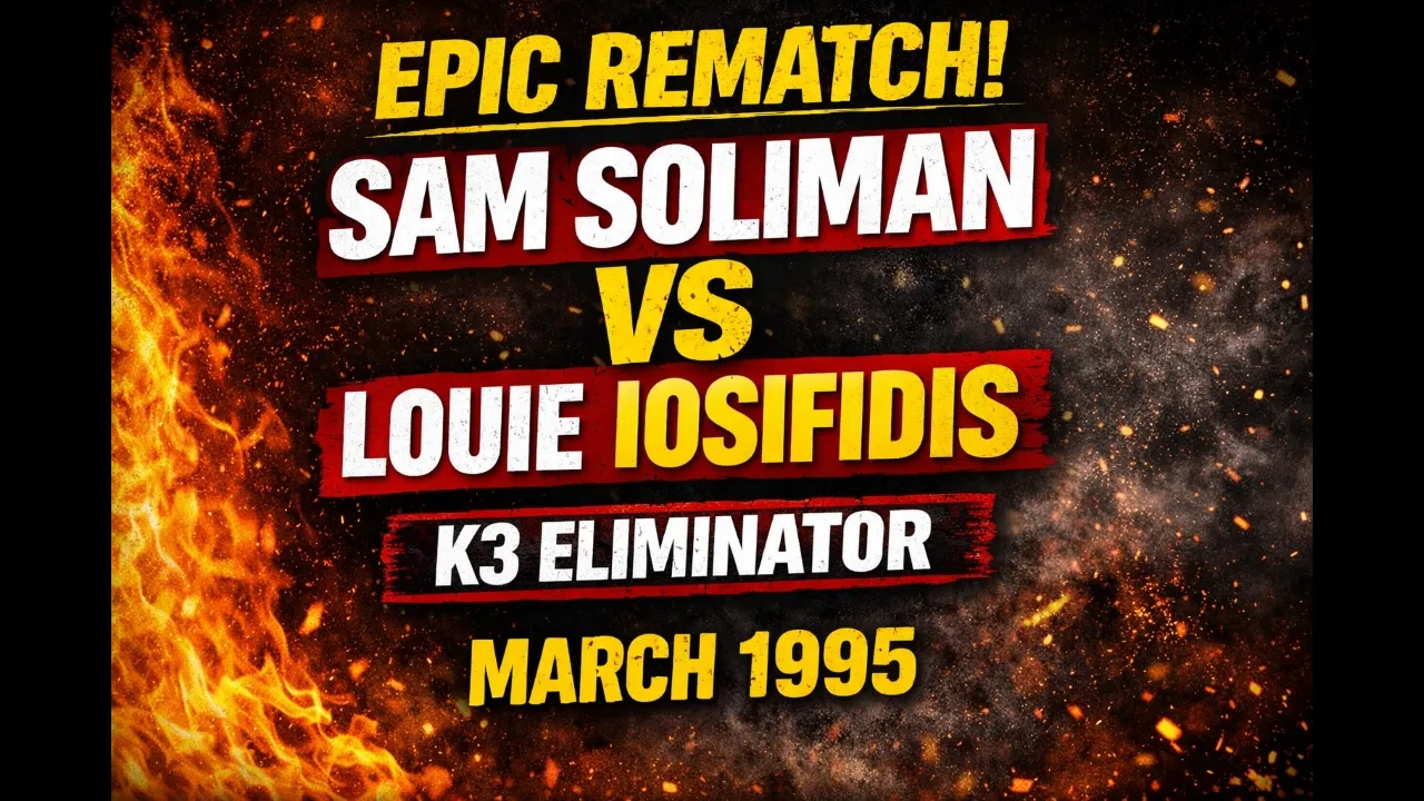 Sam Soliman 🆚 Louie Iosifidis II – K3 Eliminator | March 1995