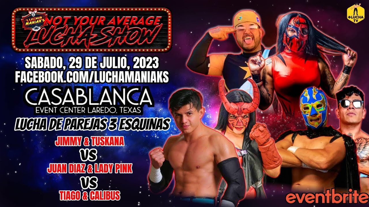 Lucha Maniaks | Laredo,Texas | Evento Julio 2023