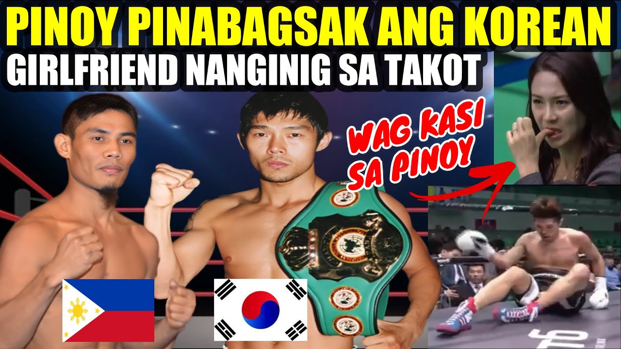 PINOY PINABAGSAK ANG KOREAN CHAMPION | GIRLFRIEND NANGINIG SA TAKOT background