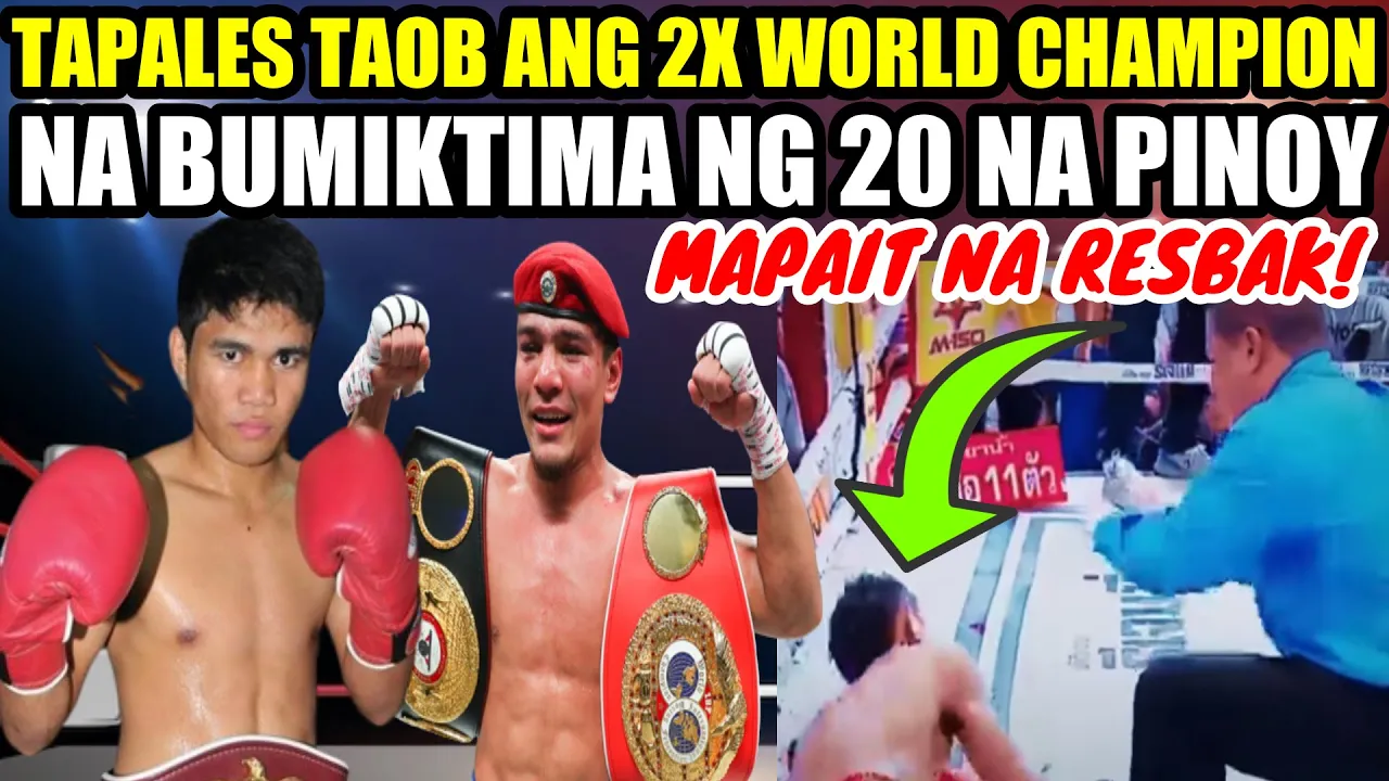 TAPALES PINABAGSAK ANG 2X WORLD CHAMPION NA BIMIKTIMA NG 20 NA PINOY backdrop