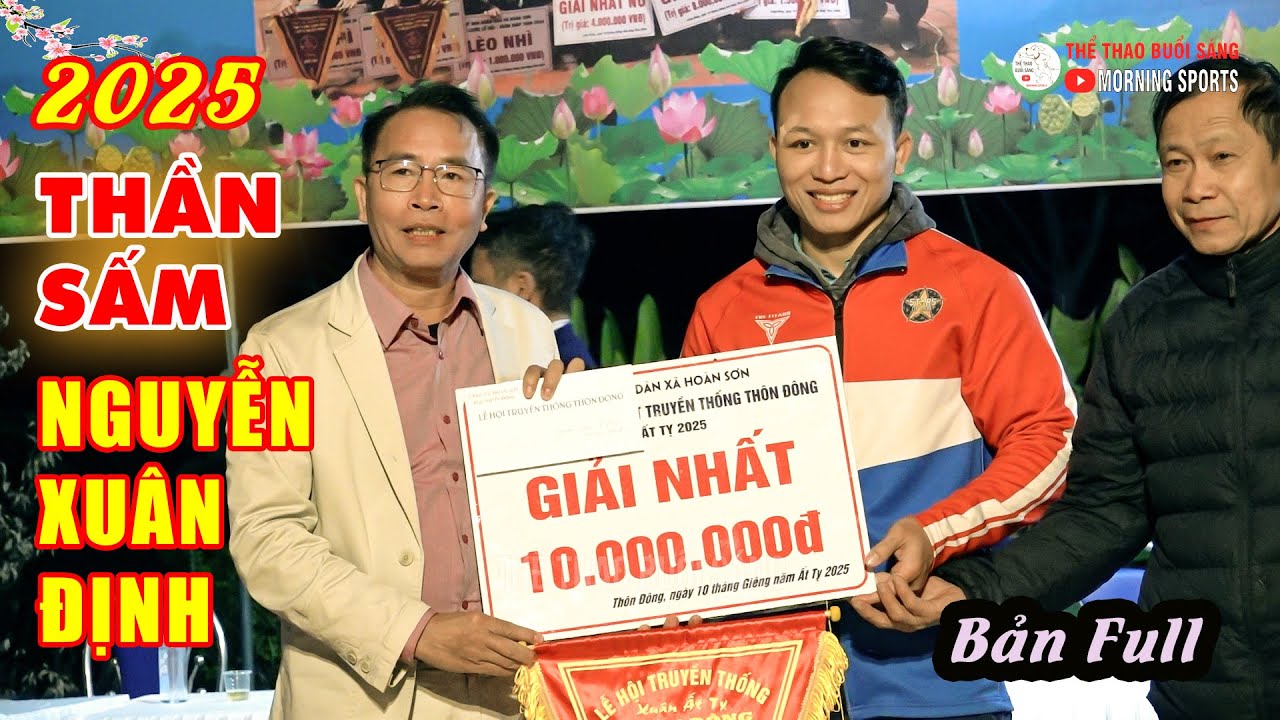 THẦN SẤM TRỞ LẠI.. "NGUYỄN XUÂN ĐỊNH ĐẠI PHÁ HỘI LÀNG ĐÔNG." Full. background
