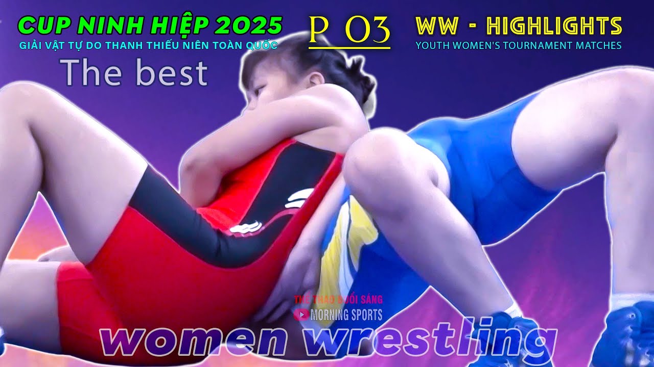 Vật Nữ: HIGHLIGHTS CUP NINH HIỆP - P 3.The Techniques of Vietnamese Women's Wrestling background
