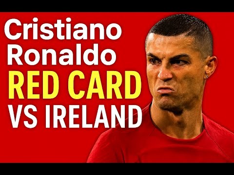 Cristiano Ronaldo SHOCKING Red Card vs Ireland!