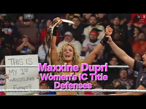 Maxxine Dupri Women's Intercontinental Title Defenses 