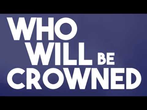 Who will be Crowned ?