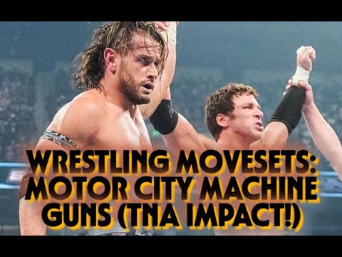 Wrestling Movesets - Motor City Machine Guns (TNA Impact!)