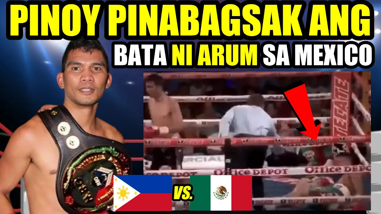 BATA NI ARUM PINABAGSAK NG PINOY SA MEXICO | SA HARAP NG FANS!