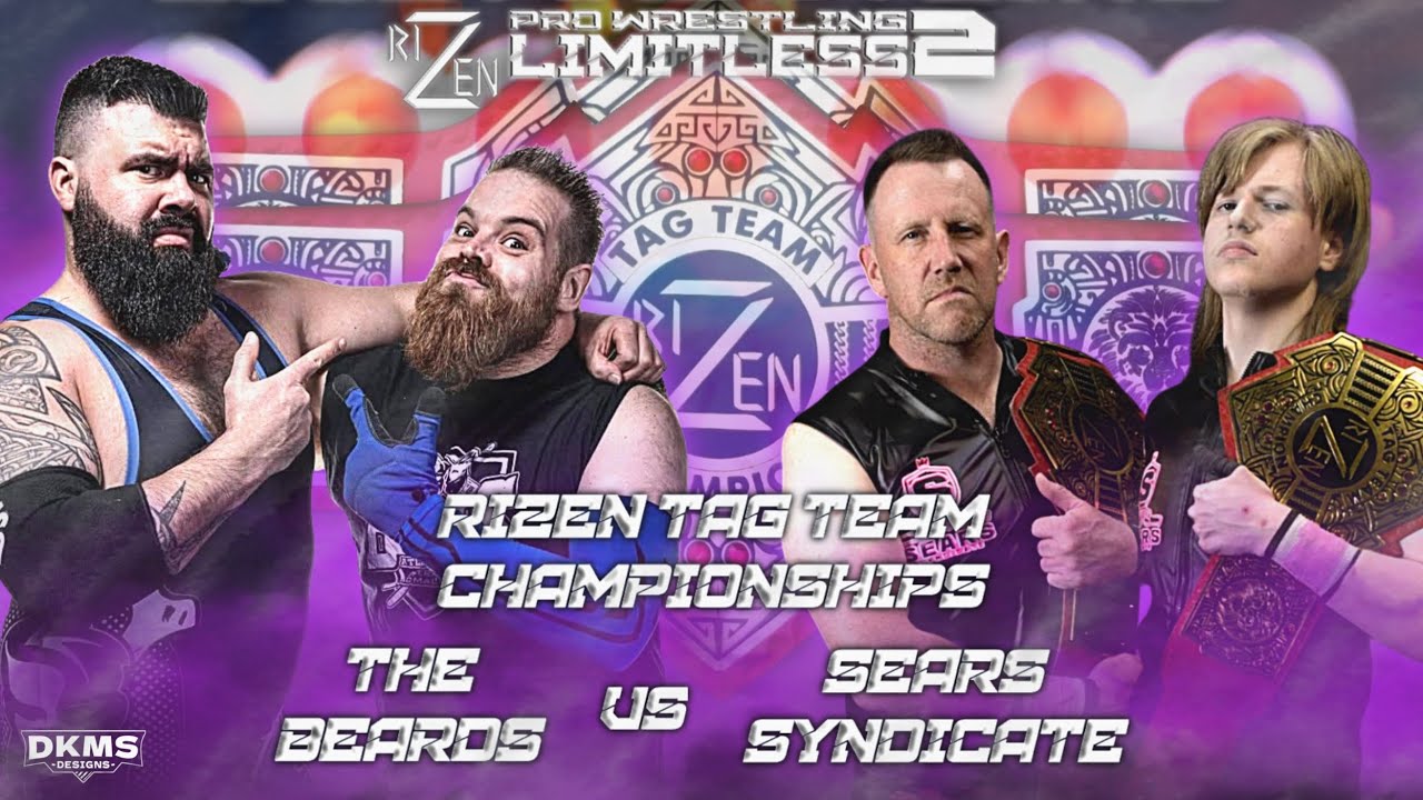 RIZEN LIMITLESS 2: The Beards Vs. Sears Syndicate (C) RIZEN Tag Team Championship Match.