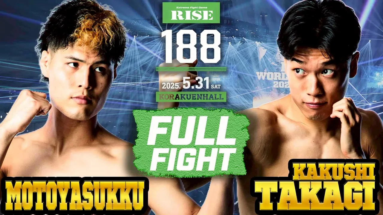 モトヤスックvs髙木覚清/Motoyasukku vs Kakushi Takagi|2025.5.31 RISE188 【OFFICIAL】