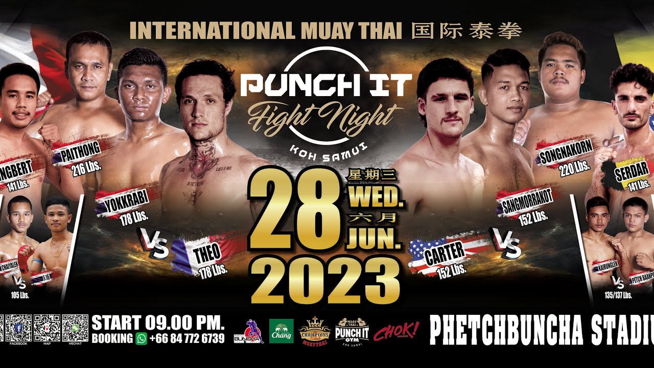 Punch it Fight Night #7 28.06.2023 at Phetchbuncha Stadium Koh Samui - Thailand