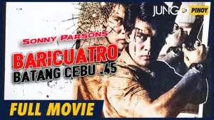 Baricuatro: Batang Cebu .45