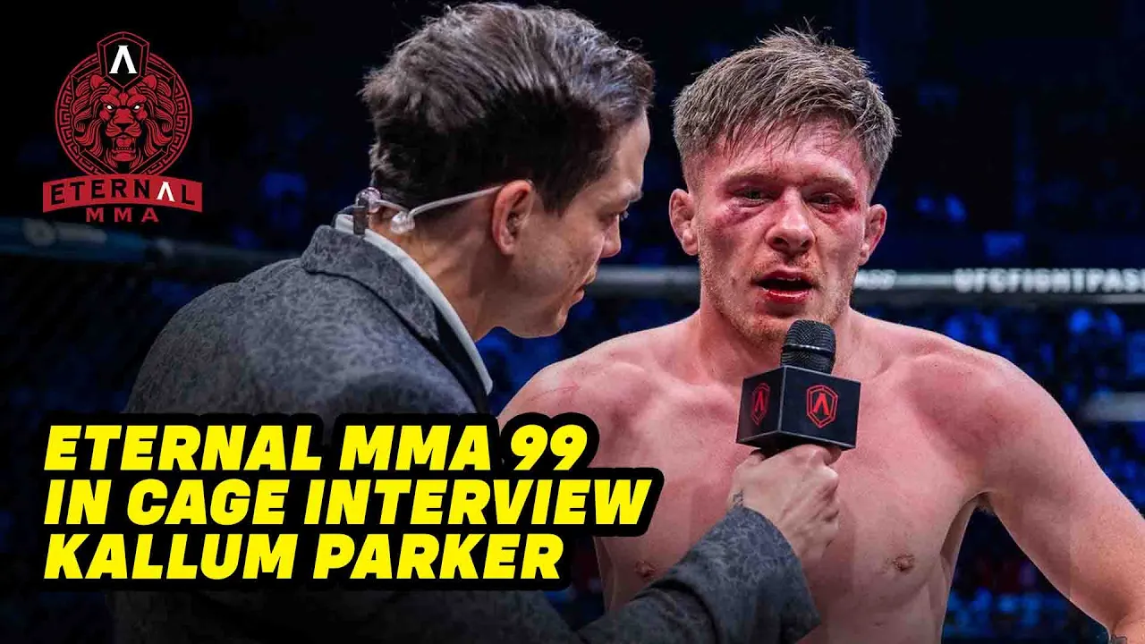 Eternal MMA 99: Kallum Parker: In Cage Interview