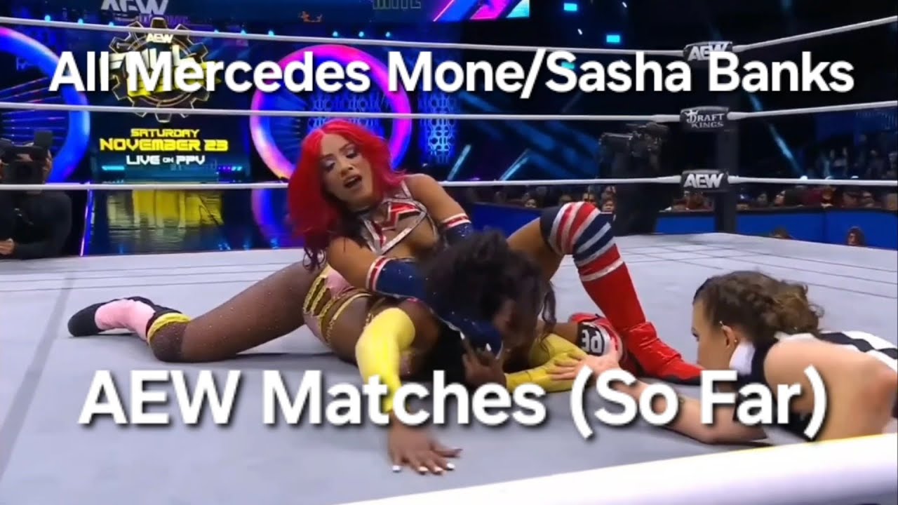 All Mercedes Mone/Sasha Banks AEW Matches (So Far) #wwe #aew backdrop