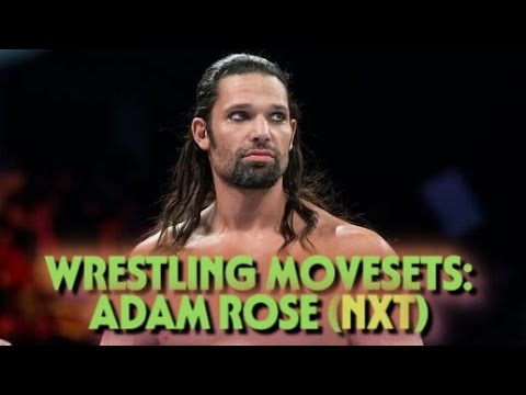 Wrestling Movesets - Adam Rose (NXT)
