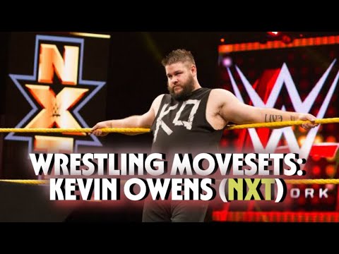 Wrestling Movesets - Kevin Owens (NXT)