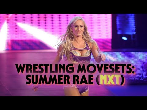 Wrestling Movesets - Summer Rae (NXT)
