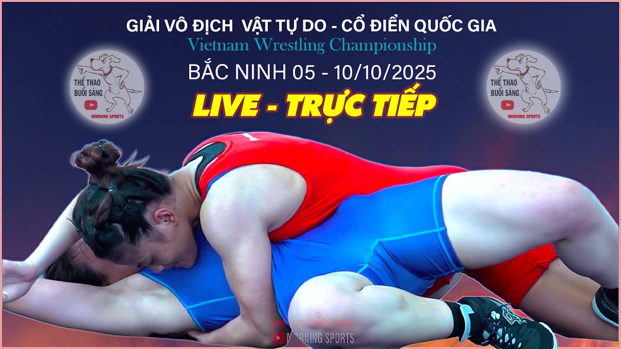 🔴🤼 Trực Tiếp : Sáng 05/10. giải vô địch quốc gia vật tự do - Bắc Ninh 2025 background