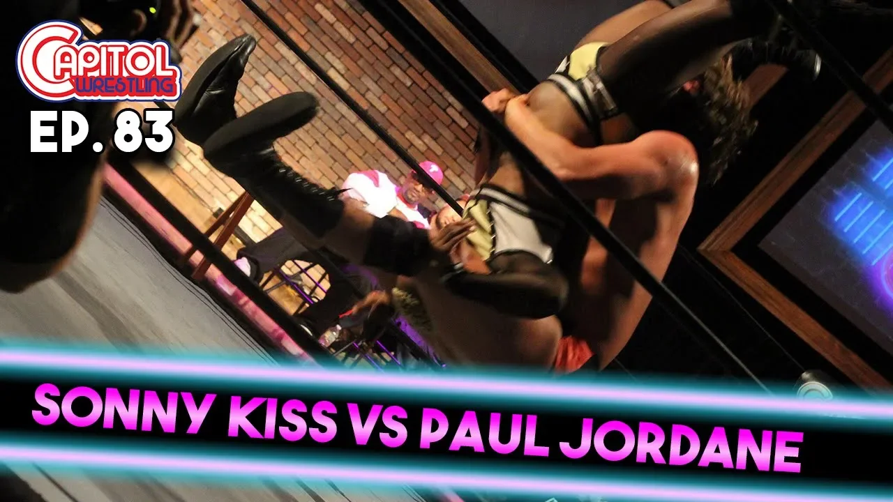 Capitol Wrestling - Episode 83: Sonny Kiss vs Paul Jordane
