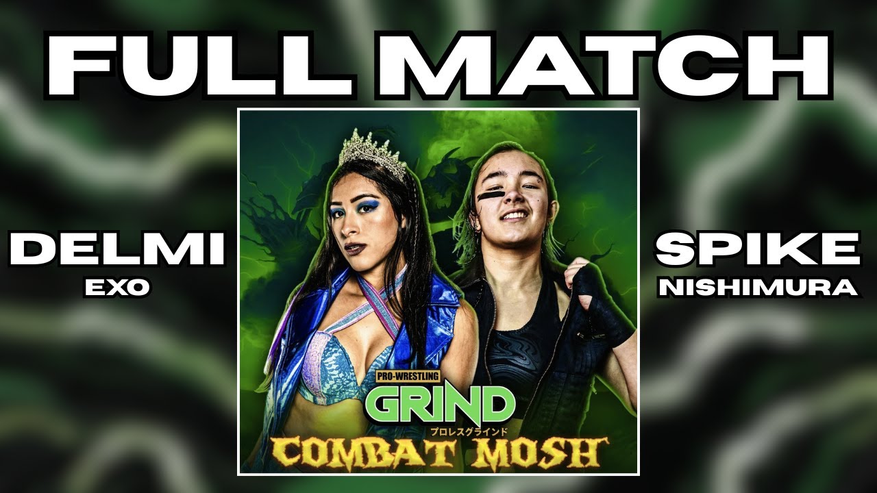 Delmi Exo vs. Spike Nishimura - FULL MATCH - 5/24/25