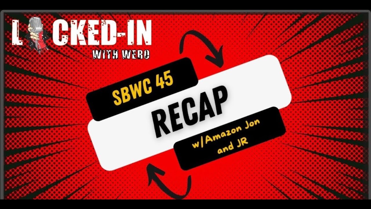 SBWC45 RECAP Show : Wero (Live Stream)