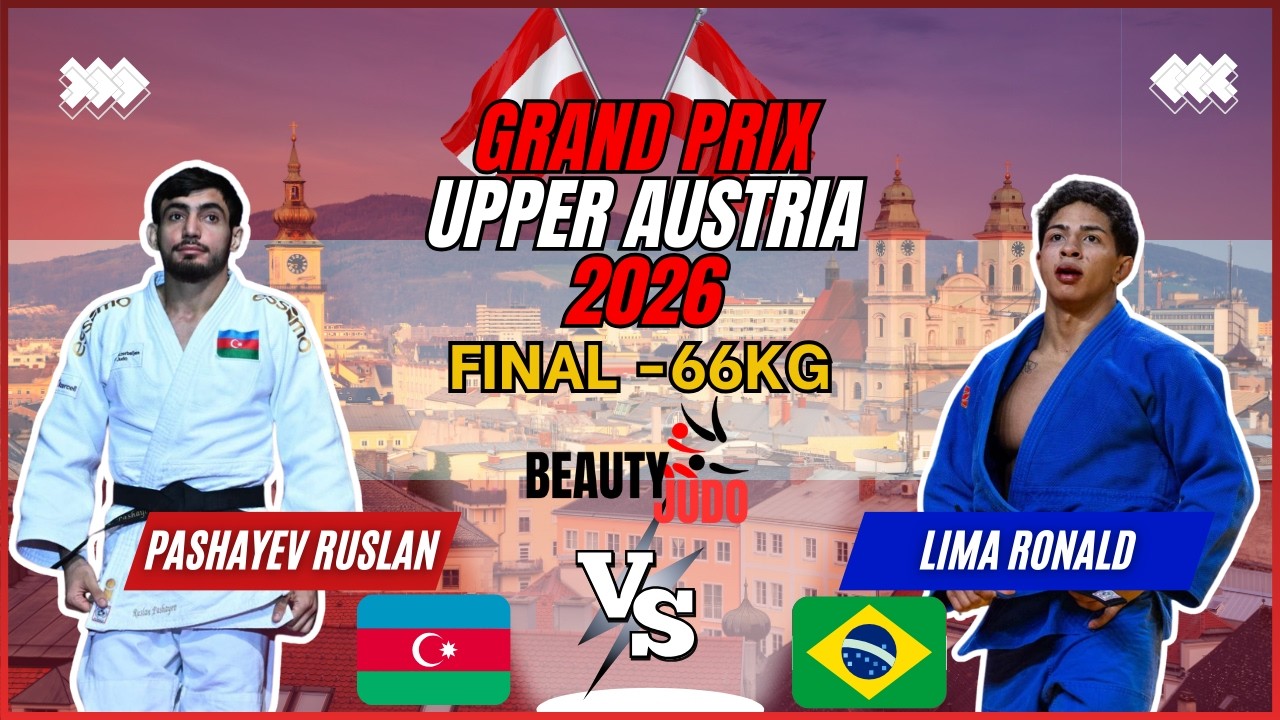 🏆 Final -66Kg | Ruslan PASHAYEV (AZE) vs Ronald LIMA (BRA) | Grand Prix Upper Austria 2026 🏆
